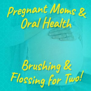 Pineville dentist, Dr. Jonas Gauthier at Today's Dental discusses how the oral health of pregnant women can affect the baby before and after birth.