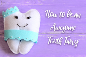 Pineville dentist, Dr. Gauthier at Today's Dental, explains how to be a great tooth fairy when your child loses a tooth.