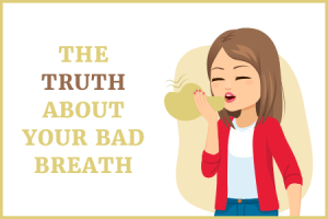 Pineville dentist, Dr. Gauthier at Today's Dental, shares all about the truth behind bad breath