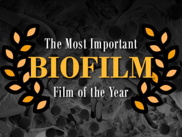The Most Important Film of the Year: Biofilm (featured image)