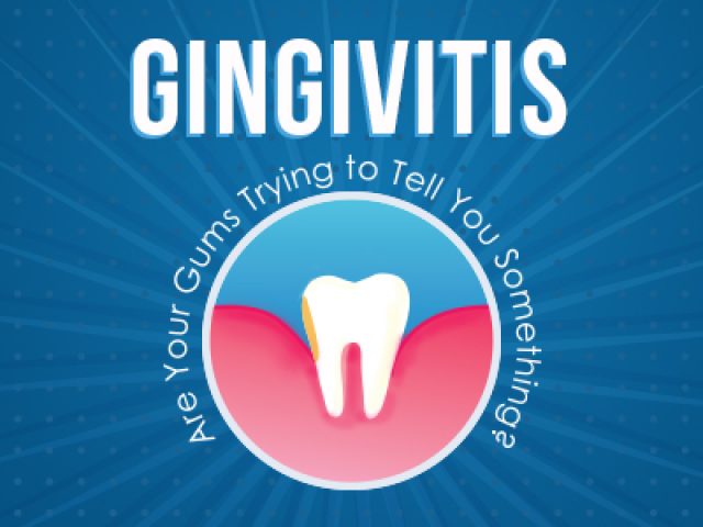 Gingivitis – Are Your Gums Trying to Tell You Something? (featured image)