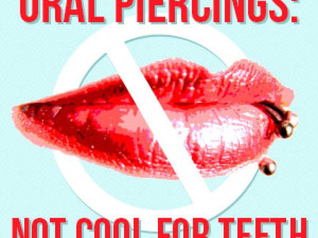 Oral Piercings: Not Cool for Teeth (featured image)
